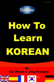 Title: How To Learn Korean, Author: Det Nilam