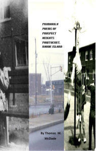 Title: Primarily Poems of Prospect Heights, Pawtucket, Ri, Author: Thomas M. McDade