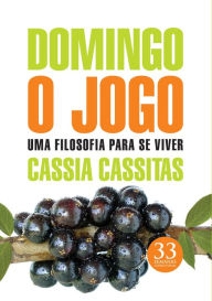 Title: Domingo O Jogo, Author: Cassia Cassitas