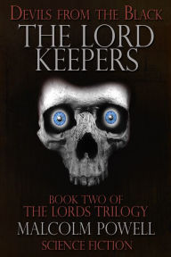 Title: The Lord Keepers Book 2 Second Edition 2015, Author: Malcolm Powell