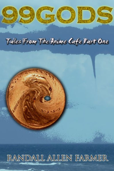 99 Gods: Tales From The Anime Cafe Part One