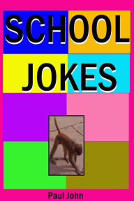 Title: School Jokes, Author: Paul John