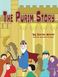 Title: The Purim Story, Author: Sarah Mazor