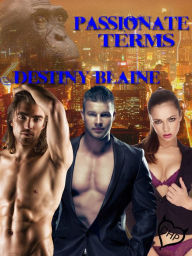 Title: Passionate Terms, Author: Destiny Blaine