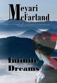 Title: Infinite Dreams, Author: Meyari McFarland