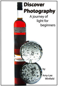 Title: Discover Photography- A Journey Of Light For Beginners, Author: Amylee Winfield