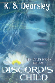 Title: Discord's Child, Author: K S Dearsley