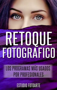Title: Retoque Fotográfico: Los Programas Más Usados por Profesionales, Author: Estudio FotoArte