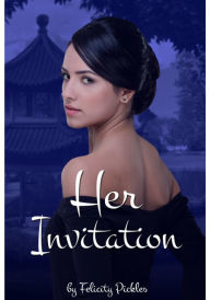 Title: Her Invitation (Book2), Author: Felicity Pickles