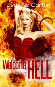 Title: Welcome to Hell, Author: Demelza Carlton