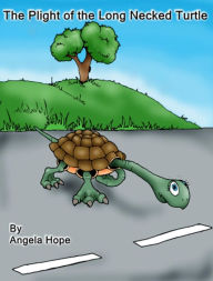 Title: The Plight of the Long Necked Turtle, Author: Angela Hope