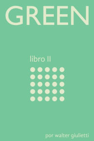 Title: Green: libro 2, Author: Walter Giulietti