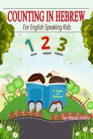 Title: Counting in Hebrew for English Speaking Kids, Author: Sarah Mazor