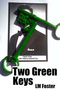 Title: Two Green Keys, Author: LM Foster