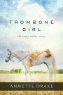 Trombone Girl: The Josey Miller Story