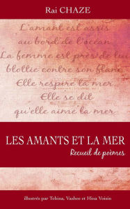 Title: Les amants et la mer, Author: Rai Chaze