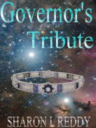 Title: Governor's Tribute, Author: Sharon L Reddy