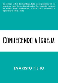 Title: Conhecendo a Igreja, Author: Evaristo Filho