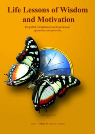 Title: Life Lessons of Wisdom & Motivation: Volume II, Author: M.I. Seka