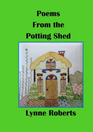 Title: Poems From the Potting Shed, Author: Lynne Roberts