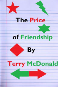 Title: The Price of Friendship, Author: Terry McDonald