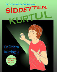 Title: Siddetten Kurtul, Author: Dr.Ozlem Kurdoglu