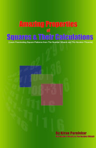 Title: Amazing Properties of Squares & Their Calculations, Author: Kiran Parulekar