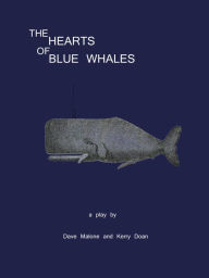 Title: The Hearts of Blue Whales, Author: Dave Malone