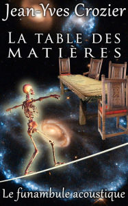 Title: La Table Des Matières, Author: Jean-Yves Crozier