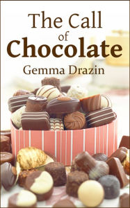 Title: The Call of Chocolate, Author: Gemma Drazin