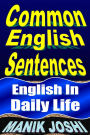 Common English Sentences: English in Daily Life