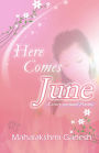 Here Comes June...... (A Story Around Poems)