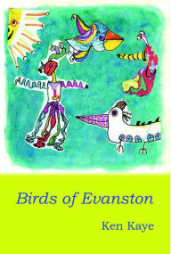 Title: Birds of Evanston, Author: Ken Kaye