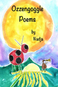 Title: Ozzengoggle Poems, Author: Nadja