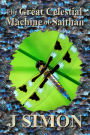 The Great Celestial Machine of Saithan (Majra, #3)