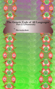 Title: The Genetic Code of All Languages,(Part 2.1; Numerals), Author: Moni Kanchan Panda