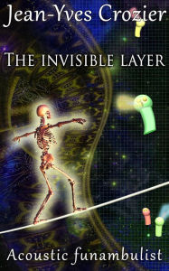 Title: The Invisible Layer, Author: Jean-Yves Crozier