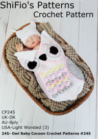 Title: 245- Owl Baby Cocoon Crochet Patterns #245, Author: ShiFio's Patterns