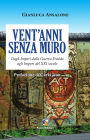 Vent'anni senza Muro: Dagli Imperi della Guerra Fredda agli Imperi del XXI secolo