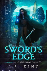 Title: Sword's Edge, Author: L. S. King