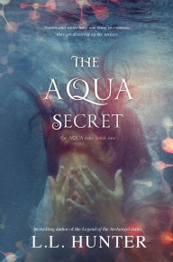 Title: The Aqua Secret, Author: L.L Hunter