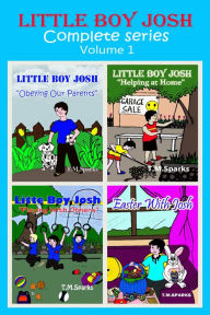 Title: Little Boy Josh: Complete Series - Volume 1, Author: T.M. Sparks