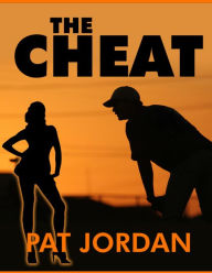 Title: The Cheat, Author: Pat Jordan