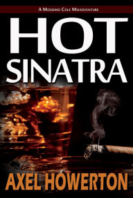 Title: Hot Sinatra (Italiano), Author: Axel Howerton