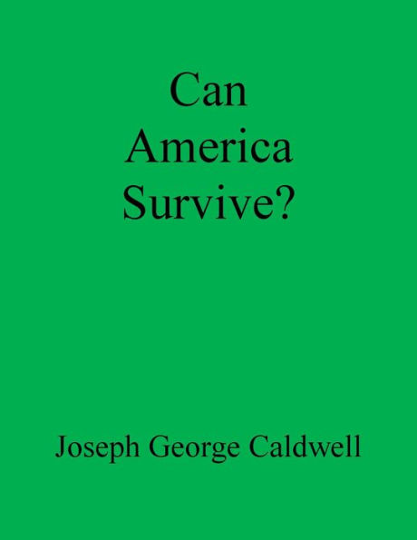 Can America Survive?