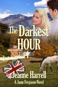 Title: The Darkest Hour, a Janie Ferguson Novel, Author: Jeanne Harrell