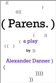 Title: Parens., Author: Alexander Danner