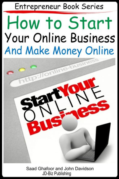 How to Start Your Online Business And Make Money Online