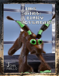 Title: Time Swirl A Binky Adventure, Author: John Pirillo