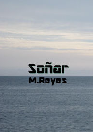 Title: Soñar, Author: M. Reyes Guitián